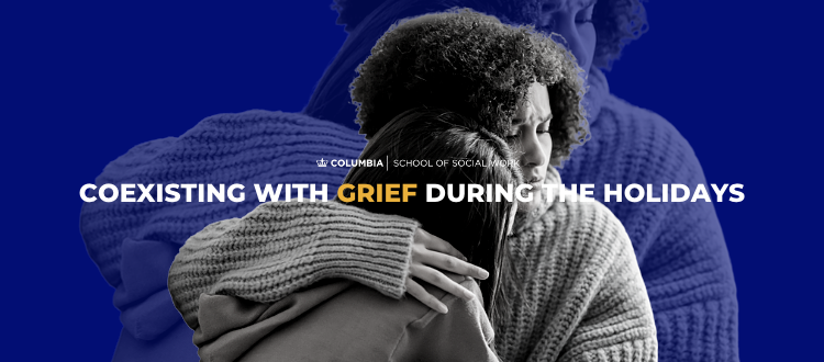 Coexisting with Grief During the Holidays
