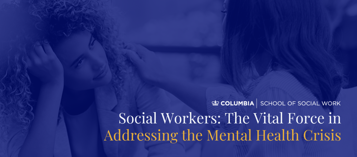 Social Workers: The Vital Force in Addressing Mental Health