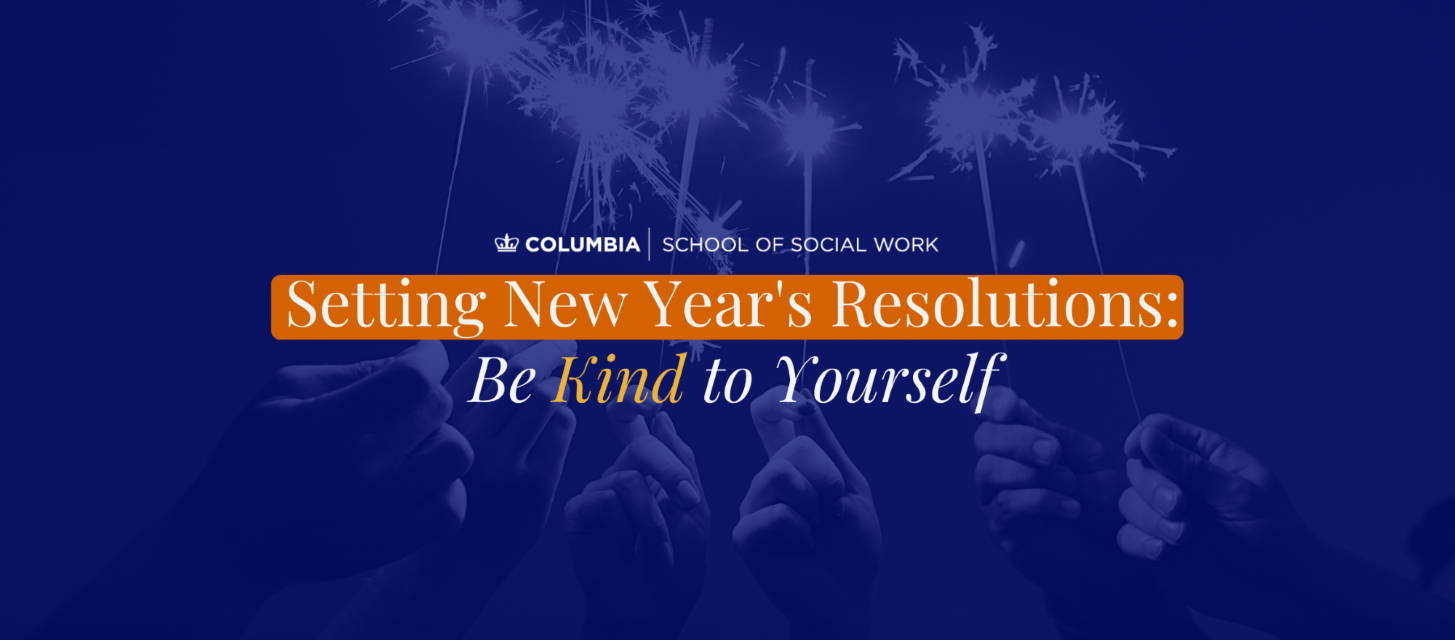 Setting New Year's Resolutions: Be Kind to Yourself