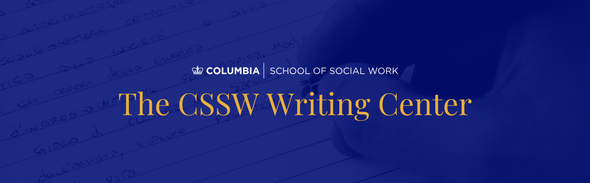 Image of hand holding pen to paper. Text says "The CSSW Writing Center"