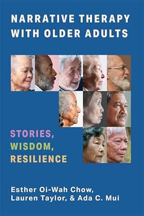 Cover of Narrative Therapy for Older Adults, featuring several photos of older adults.