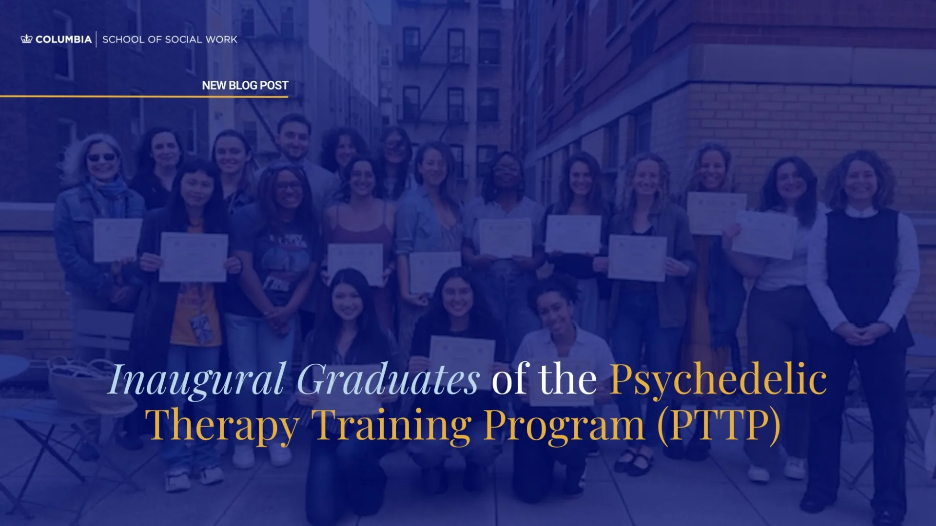 Inaugural Graduates of the Psychedelic Therapy Training Program (PTTP) 