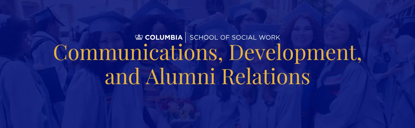 Banner that says "Communications, Development, and Alumni Relations"
