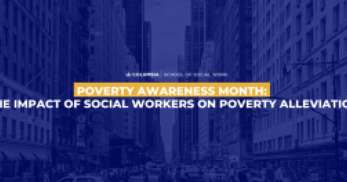 Social Program Poverty The Impact Of Social Workers On Poverty Alleviation | Columbia School ...